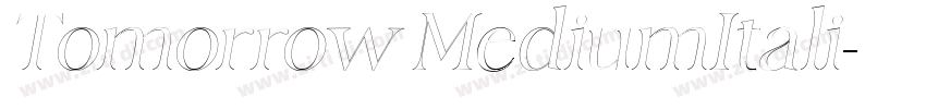 Tomorrow MediumItali字体转换 Tomorrow MediumItali字体转换